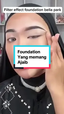 Memang tak pernah lagi jumpa foundation ajaib mcm nie. Memang lawa sangat #filtereffectfoundation #bellapark #fyp #bellaparkcosmetic 