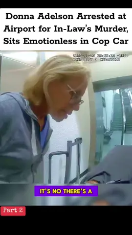 Donna Adelson Arrested at Airport for In-Law’s Murder, Sits Emotionless in Cop Car #police #policeofficer #fyp #bodycam #viral 