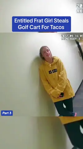 Entitled Frat Girl Steals Golf Cart For Tacos #police #fypシ #foryoupage #fyp #viralvideo #policeofficer 