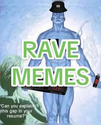 #raving #raves #ravehumour #funny #memes #electronicmusic #housemusic #dj #housemusic 