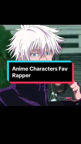 The rappers that an anime character would listen too #anime #animes #animeedit #music #rap #hiphop #fyp 