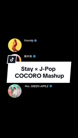Stay × J-Pop COCORO Mashup  #jpop #mashup #mashups #stay 