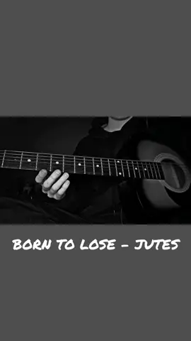 Born to Lose - @jutes  If y'all haven't heard this song, RUN to Spotify and listen to it right now!! 