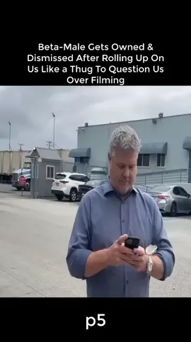 Beta Male Gets Owned Dismissed After Rolling Up On Us Like a Thug To Question Us Over Filming p5