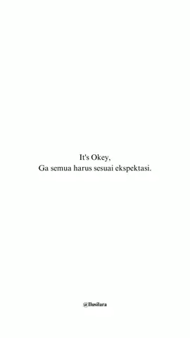 Terkadang ekspektasiku memang terlalu tinggi.. #itsokay #ilusilara #fyp #folow #foryou #viral #trending #tiktokindonesia #like #ovtbrutal #malampanjang 