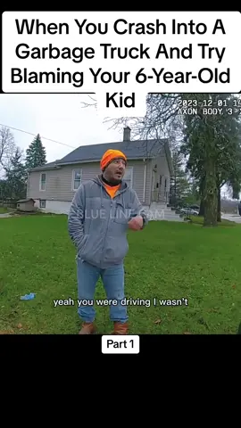 When You Crash Into A Garbage Truck And Try Blaming Your 6-Year-Old Kid
