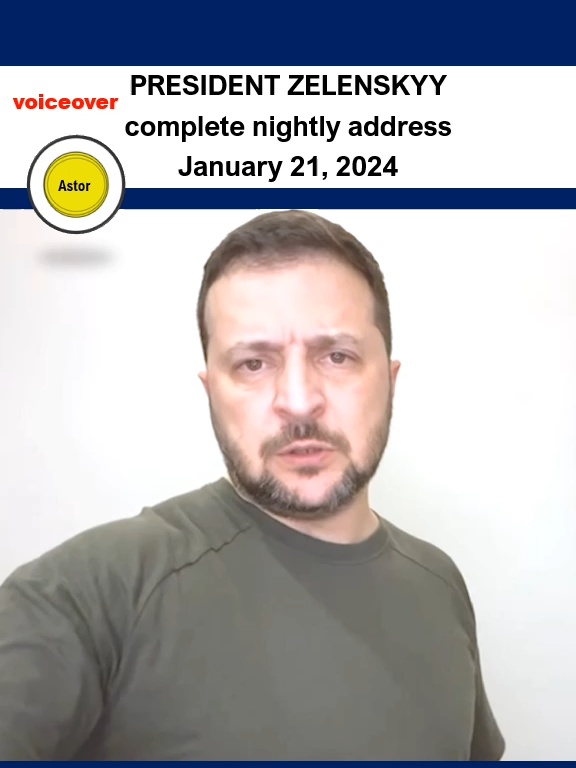 Jan 21 voiceover Zelenskyy Nightly Address  Wartime President Volodymyr Zelenskyy gives his daily address to the People of Ukraine