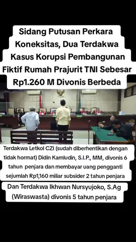 Untuk pertamakalinya, Pengadilan Tindak Pidana Korupsi (TPK) pada Pengadilan Negeri Surabaya di Jalan Raya Juanda Sidoarjo, Jawa Timur, mengadili sidang perkara Koneksitas atau peradilan yang diterapkan atas suatu tindak pidana, dimana Terdakwa terjadi penyertaan turut serta (deelneming) atau secara bersama-sama (Mede dader) antara orang sipil dengan orang yang berstatus militer (prajurit TNI) Dalam sidang Koneksitas kali ini, Majelis Hakim Pengadilan Tipikor pada PN Surabaya bersama Majelis Hakim Pengadilan Militer Tinggi III Surabaya dengan Tim Jaksa Penuntut Umum (JPU) dari Kejasaan Tinggi - Jawa Timur (Kejati Jatim) bersama Oditur Militer Tinggi (Odmilti)/III-12 Surabaya mengadili 2 (dua) Terdakwa dan divonis pidana penjara yang berbeda pada Jumat, 19 Januari 2024, dalam perkara dugaan Tindak Pidana Korupsi penyimpangan dana yang dikeluarkan oleh PT. Sier Puspa Utama (PT. SPU), salah satu anak perusahaan milik negara (BUMN) yaitu PT. Surabaya Industrial Estate Rungkut (PT. SIER) untuk proyek pekerjaan pembangunan perumahan prajurit (TNI) Setara Tower 6 lantai di Cijantung Jakarta Timur dan pekerjaan pembangunan perumahan prajurit setara tower 6 lantai pada tahun 2018 yang tidak pernah ada atau fiktif dan merugikan keuangan negara sebesar Rp1.260.000.000 (satu milyar dua ratus enam puluh juta rupiah) Kedua Terdakwa itu adalah Letkol CZI (sudah diberhentikan dengan tidak hormat) Didin Kamludin, S.I.P., MM, yang divonis pidana penjara selama 6 (enam) tahun denda sebesar Rp300 juta subsider pidana kurungan selama 4 (empat) bulan dan membayar uang pengganti sejumlah Rp1.160.000.000 (satu milyar dua ratus enam puluh juta rupiah) subsider pidana penjara selama 2 (dua) tahun Dan Terdakwa kedua adalah Ikhwan Nursyujoko, S.Ag (Wiraswasta) divonis pidana penjara selama 5 (lima) tahun denda sebesar Rp300 juta subsider pidana kurungan selama 4 (empat) bulan Menurut Majelis Hakim, bahwa perbuatan Kedua Terdakwa sebagaimana diatur dan diancam pidana dalam Pasal 2 ayat (1) Jo. Pasal 18 Undang-Undang Republik Indonesia Nomor 31 Tahun 1999 Tentang Pemberantasan Tindak Pidana Korupsi sebagaimana dirubah dengan Undang-Undang Republik Indonesia Nomor 20 tahun 2001 tentang Perubahan atas Undang-undang Nomor 31 Tahun 1999 Tentang Pemberantasan Tindak Pidana Korupsi Jo Pasal 55 ayat (1) ke-1 KUHP sebagaimana Dakwaan Primer.  Majelis Hakim mengatakan, bahwa Terdakwa Dindin Kamaludin, S.I.P., M.M, pada waktu itu masih menjadi Anggota TNI AD aktif, berpangkat Letnan Kolonel CZI NRP. 11960052900775 dengan mengatasnamakan Panitia Pengadaan Barang dan Jasa untuk Pembangunan Perumahan Prajurit Setara Tower 6 Lantai bersama-sama dengan Terdakwa Ikhwan Nursyujoko, S.Ag yang saat itu mengatasnamakan sebagai perwakilan PT. Neocelindo Inti Beton (PT NIB), dan saksi Ir. Dwi Fendi Pamungkas, M.T, selaku Direktur Utama PT. Sier Puspa Utama (diajukan dalam penuntutan terpisah dan sidah diadili) serta saksi Agung Budhi Satriyo, S.T., M.T., selaku Kepala Biro Teknik PT. Sier Puspa Utama (diajukan dalam penuntutan terpisah juga sudah diadili). Sehingga dalam kasus perkara ini, yang diseret ke Pengadilan Tipikor adalah sebanyak 4 (empat) orang (Letkol CZI Dindin Kamaludin, S.I.P., M.M, Ikhwan Nursyujoko, S.Ag, Ir. Dwi Fendi Pamungkas, M.T dan Agung Budhi Satriyo, S.T., M.T). #ptsier #bumn #koneksitas #tni #surabaya #jawatimur #beritakorupsi #tiktokberitakorupsi #ditiktoksemuabisa #fyppppppppppppppppppppppp 