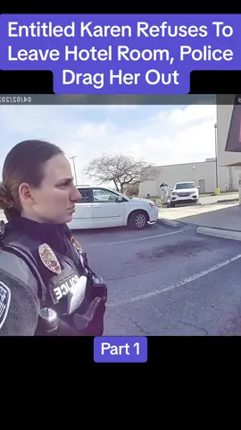 Entitled Karen Refuses To Leave Hotel Room, Police Drag Her Out