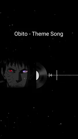 Obito Theme Song #obito #obitouchiha #obitoakatsuki #obitothemesong 