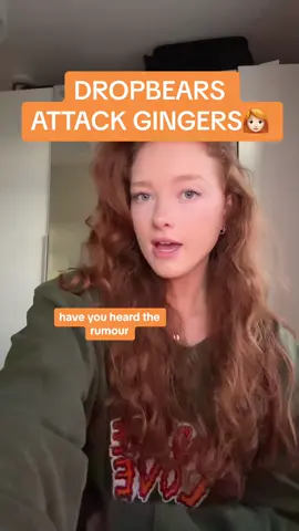 i cannot believe this at all. have you heard that dropbears attack redheads? #Redhead #Ginger #RedHair #RedheadLife #GingerLove #FireHair #RedheadBeauty #CopperHair #RedheadTikTok #FlameLocks #fyp #fypp #aussies #aussie #jokes #dropbears #thisisreal 