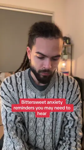 Bittersweet anxiety reminders you may need to hear #fyp #foryou #anxietyfitness