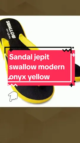 Sandal jepit swallow modern onyx yellow #sandaljepitpria #swallow #fyp #berkualitas😍🥰 