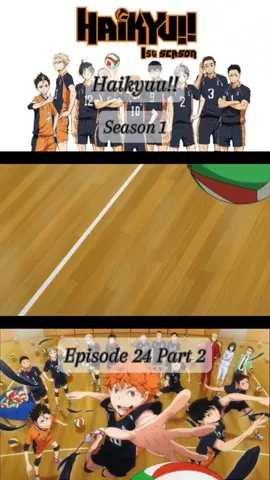 Haikyuu!! Season 1 Episode 24 Part 2 Karasuno VS Aoba Johsai #haikyuu #season1 #haikyuuseason1 #karasuno #aobajohsai #episode24 #part2 #episode24part2 #fyp 