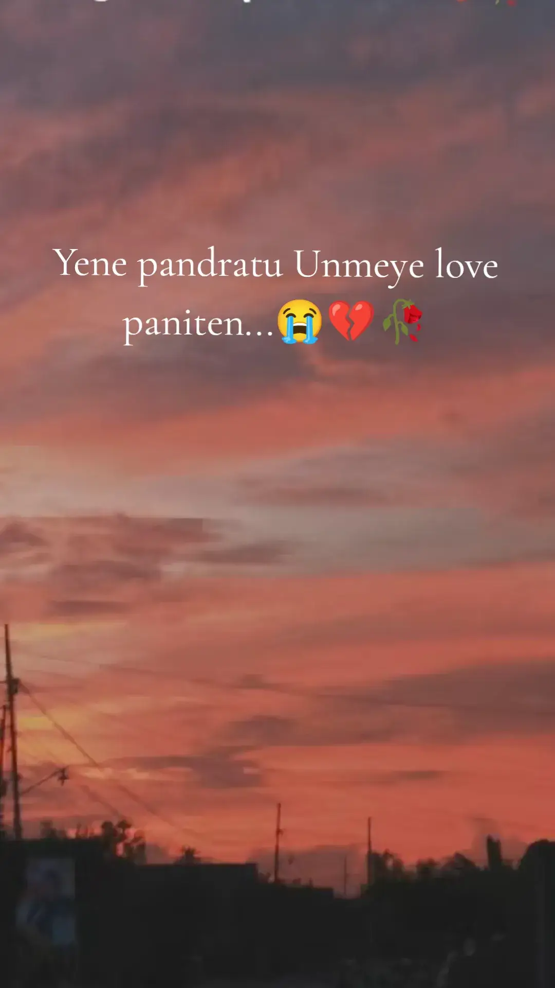 Yene pandratu Unmeye love paniten...😭💔🥀 #fypシ #foryou #tik_tok #trending #tiktokindia #fypシ゚viral #CapCut #fyp #usa #foryoupage #sad #fy #🥀i miss you 😢🥀 #brokenheart💔 #tiktoktamilmalaysia 