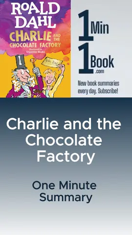 Charlie and the Chocolate Factory by Roald Dahl - 1 Minute Summary #1Min1Book #BookSummary #CharlieAndTheChocolateFactory #RoaldDahl #WillyWonka #GoldenTicket #ChildrensBooks #ClassicTales #Literature #Fantasy #Adventure #YoungReaders #FamilyReading #ClassicLiterature #BookClub #BookRecommendations #StoryTime #Imagination #BookNerd #BookAddict #ReadMoreBooks #BookCommunity #Bookstagram #BookLover #Book #Reading #Bookworm #BookTok #Midjourney #Bookstagrammer #Bookish #Bibliophile #BookReview
