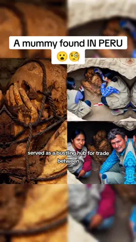 A mummy discovered in Peru 😮🧐 - #ancient #mummy #discovery #cajamarquilla #peru #ancienthistory #discussion #fyp #foryou 