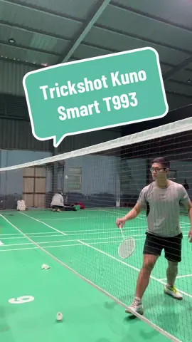 Trickshot với Kuno Smart T993 tập 2 #trickshot #badminton #caulongvietnam #xuanquynhcaulong #yeucaulong🏸✅ #kunovietnam 