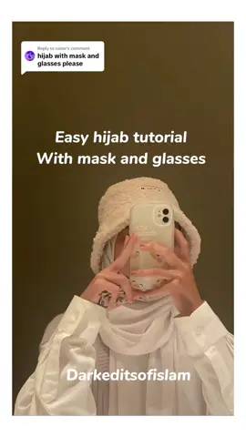 Replying to @nabie easy hijab tutorial with mask and glasses#allahforever#islamic video#hijabtutorial#viralvideo#fyp#darkeditsofislam#proudtobemuslim#foryoupage