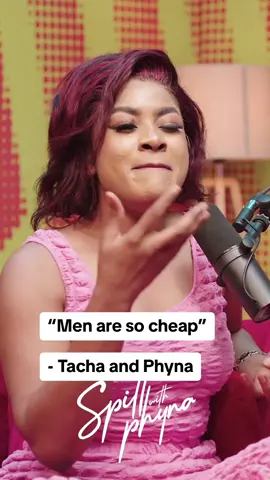 “Men are so cheap” - Tacha and Phyna