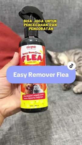 Easy Remover Flea Obat Kutu Kucing Semprot Ampuh 👏💯 #obatkutukucing #obatkutukucingampuh #elope #elopeofficial #shopmaster #easyremoverflea #pecintaanabulpakaielope #obatkutukucingsemprot #fypシ゚viral 