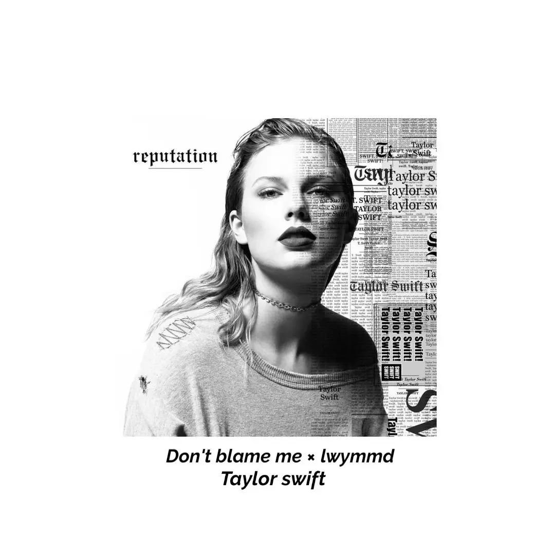 #dontblameme #lwymmd #taylorswift #viral #vaiprofycaramba #foryou #aged 