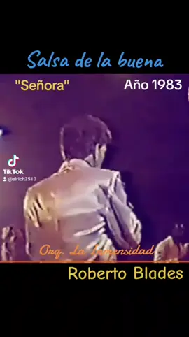 #salsadelabuena#robertoblades#señora#ilovesalsa❤🎙🎶 