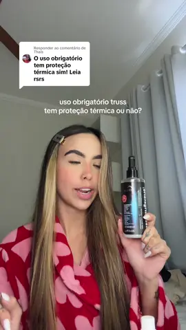 Respondendo a @Thaís @TRUSS responde ai pra gente 🫡🫡 #trussprofessional #usoobrigatoriotruss #usoobrigatorio #morenailuminada #protetortermico #protetortermicocapilar 