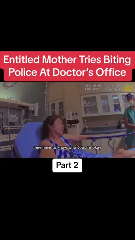 Entitled Mother Tries Biting Police At Doctor’s Office  