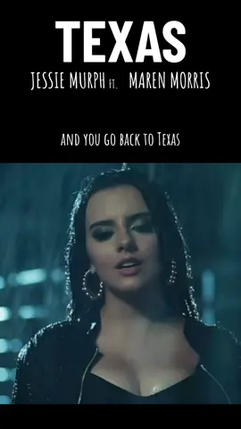 PART1: TEXAS @J E S S I E  M U R P H ft. @marenmorris  #texasjessiemurph #jessiemurph #marenmorris #bestsongsstill🖤 #trendingsong #songs #musictok 