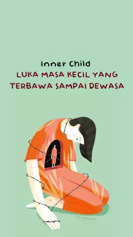 Luka masa kecil yang masih kebawa.. 🥹 #innerchildhealing #innerchild #SelfImprovement #fyp #BookTok #bukuviral #buku 