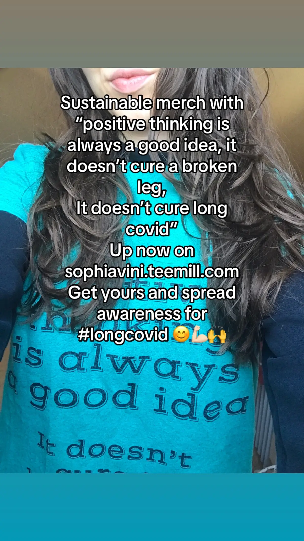 Sustainable merch with “positive thinking is always a good idea, it doesn’t cure a broken leg,  It doesn’t cure long covid”  Up now on sophiavini.teemill.com Get yours and spread awareness for #longcovid 😊💪🏻🙌 #longcovidawareness #longcovidrecovery #longcovidcarecenter #longcovidsymptoms #longcovidsyndrome #sustainableclothes 