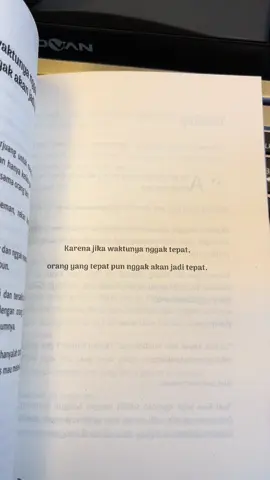 Se tepat apapun orangnya, jika waktunya tidak tepat, maka tak akan pernah jadi tepat. #philosophyofthemoon #book 