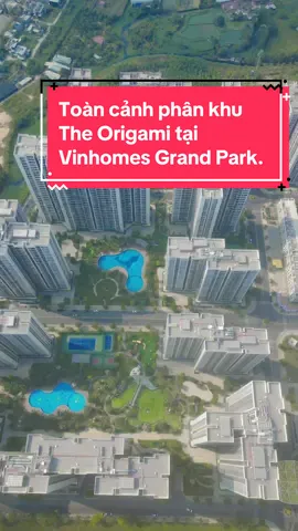 Toàn cảnh phân khu The Origami tại Vinhomes Grand Park🤗 #theorigami #vinhomesgrandpark #vinhomes #thuduc #saigon 