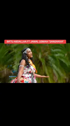 Biftu Abdallaa ft Jamal Usmaa-