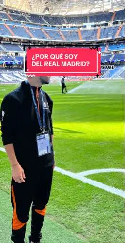 ¿Por qué soy del Real Madrid?