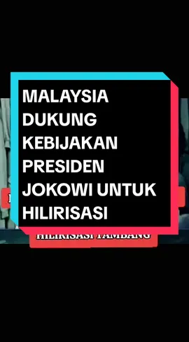 Malaysia akan contoh kebijakan presiden Jokowi untuk hilirisasi sumberdaya alam ? #malaysia #indonesia #tambang #nikel #jokowi #fyp 