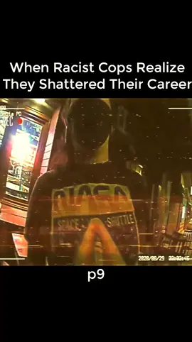 When Racist Cops Realize They Shattered Their Career
