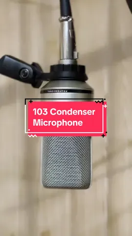 103 Condenser Microphone  #103condenser #103condensermicrophone #condensermicrophone #condensermic #capcut #CapCut 