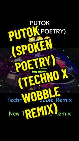 Putok (Spoken Poetry) 😂😂😂(Techno X Wobble Remix)🖤🎧 #rjtayros #djrenzjohn #tacurongtiktoker #fyp #fypシ #fypシ゚viral #foryou #foryoupage #fyppppppppppppppppppppppp #budots #budotsdancechallenge #budotsking🤴 #budotsqueen👸 #budotsremix #putokputok #spokenpoetry #remix #viral #dancechallenge #philippines #newtrend #TikTokPromote #tiktokmusikat #tiktokviral #2024 