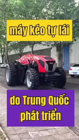 Máy kéo nông nghiệp có khả năng tự lái đò Trung Quốc phát triển #xedaukeo  #xetai  #taixe  #taixetiktok  #oto  #shopndt01 