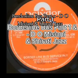 PART ONE Borderline Bus  - D O Misiani & Shirati Jazz #owinomisiani #kisumutiktoker #luosound #luotiktokers #sponsored #kibera #luo #trend #indah 