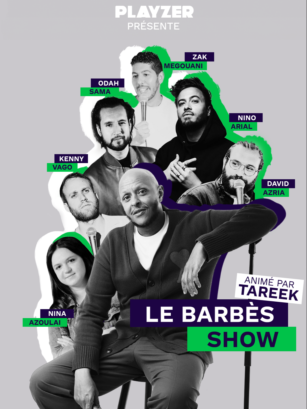 BARBES SHOW by Playzer : du #standupexclusif à mater sur www.playzer.fr avec le code COMEDY 👀🍿 @tareekoff  @lotfi_abdelli_officiel__  @ninoarial  @odah.sama  @nina.azoulai  @kenny_vago  @zakmegouani  @arthuro.rps  @majid.berhila  @lavraielala  @davidazria_  @dimambroalex  @nassim_mellah  @solaybelmihoub