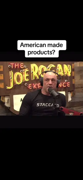 Joe on American made products #joerogan #joeroganpodcast #jreclip #joeroganclips #fyp 