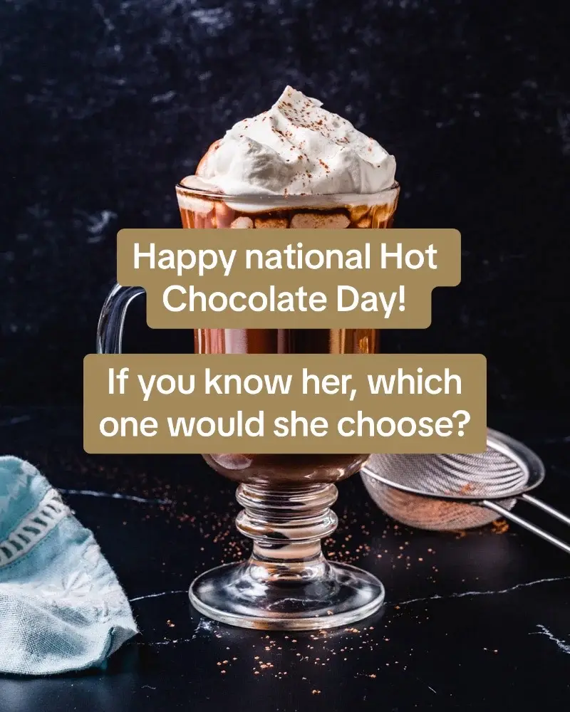 Send this to them, or tag them in the comments ☕️🍫 #hotchocolate #nationalhotchocolateday #ifyouknowher #ifyouknowthem 