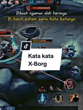 Kata kata X Borg 🔥🔥🔥 . . . . . #gameplay #mobilelegends_id #mobilelegends #mlbb #mabarkuy #mabar #katakataheromobilelegend #xborgtiktok #xborgmobilelegends #CapCut 