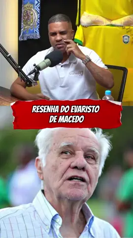 #evaristodemacedo #resenhafutebol #charlapodcast #cortes_diarios0 