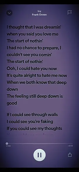 IVY🌿 #frankocean #ivy #spotify #fypシ #fypシ゚viral #spotifysongs #audiosforyou #spotifylyrics #lyrics #lipsync #spotifyaesthetic #frankoceanlyrics #songstofeelpretty #songstolipsyncto #spotifyaudios 