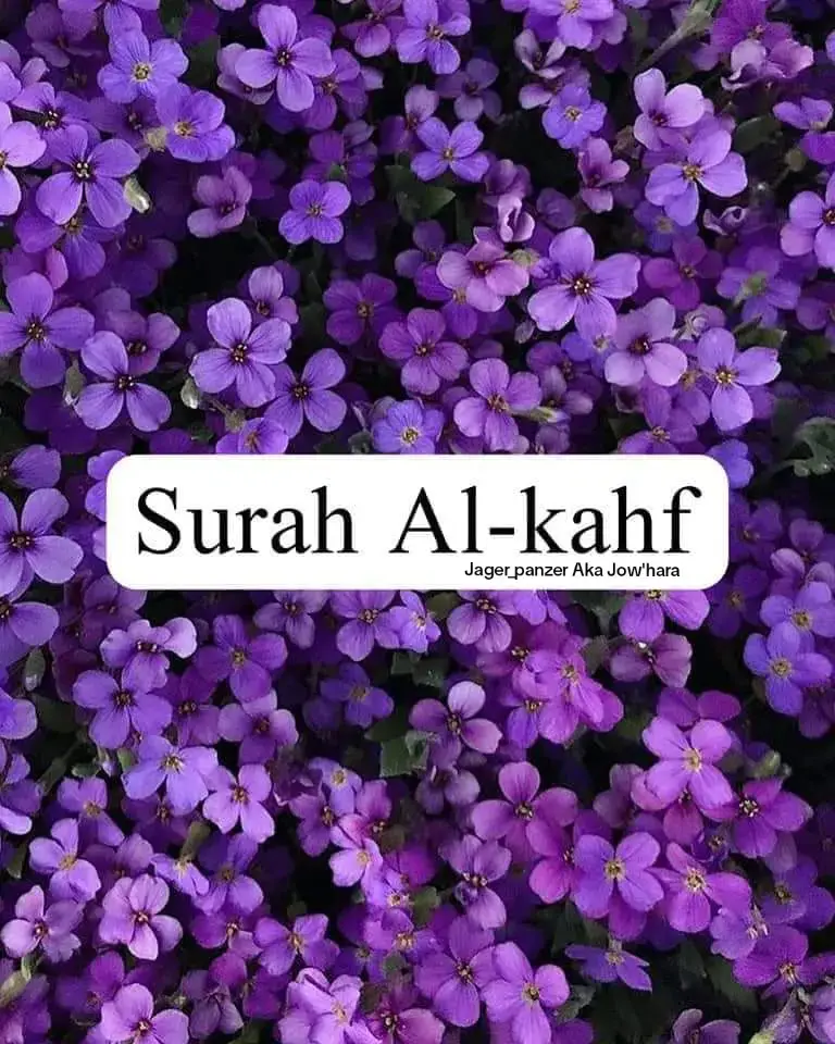 💜Surah Al - Kahf💜