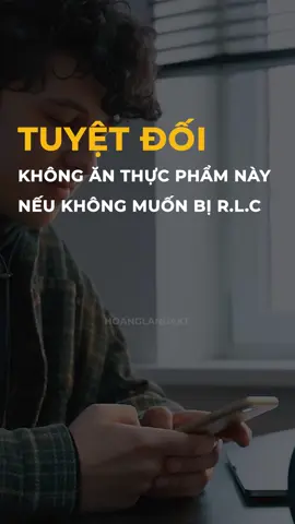 Tuyệt đối không ăn thực phẩm này nếu ko muốn bị rlc #foryou #xuhuong #tamsu #yeusinhly #sinhlynam #xuattinhsomnaumgioi #LearnOnTiktok #edutok #HoangLangAKT